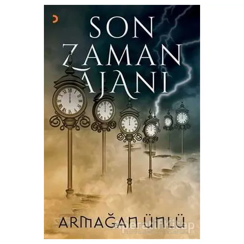 Son Zaman Ajanı - Armağan Ünlü - Cinius Yayınları