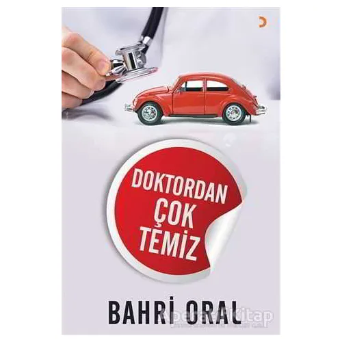 Doktordan Çok Temiz - Bahri Oral - Cinius Yayınları