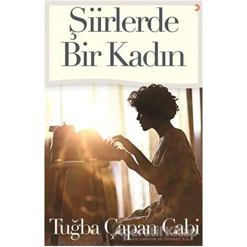 Şiirlerde Bir Kadın - Tuğba Çapan Cabi - Cinius Yayınları
