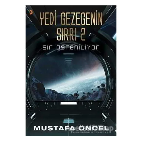 Yedi Gezegenin Sırrı 2 - Mustafa Öncel - Cinius Yayınları