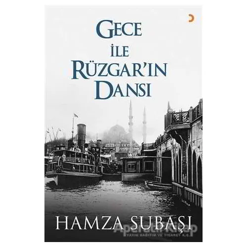 Gece ile Rüzgarın Dansı - Hamza Subaşı - Cinius Yayınları