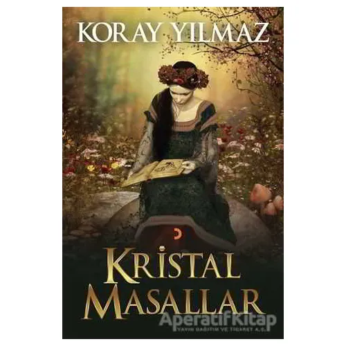 Kristal Masallar - Koray Yılmaz - Cinius Yayınları