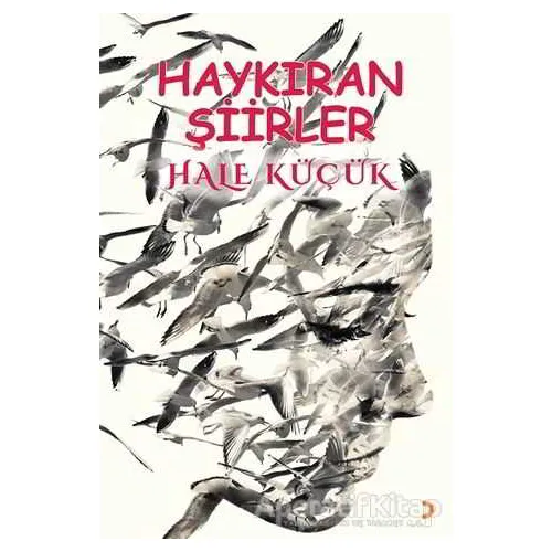 Haykıran Şiirler - Hale Küçük - Cinius Yayınları