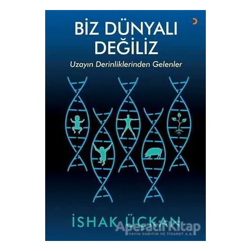Biz Dünyalı Değiliz - İshak Üçkan - Cinius Yayınları