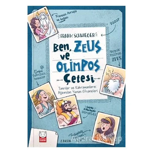 Ben, Zeus ve Olimpos Çetesi - Frank Schwieger - Kırmızı Kedi Çocuk