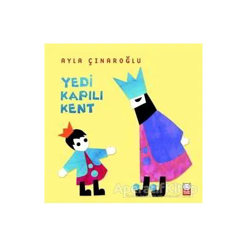 Yedi Kapılı Kent - Ayla Çınaroğlu - Kırmızı Kedi Çocuk