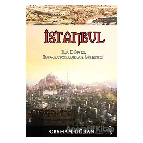 İstanbul - Ceyhan Güran - İkinci Adam Yayınları