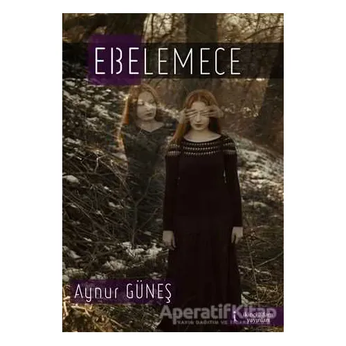 Ebelemece - Aynur Güneş - İkinci Adam Yayınları