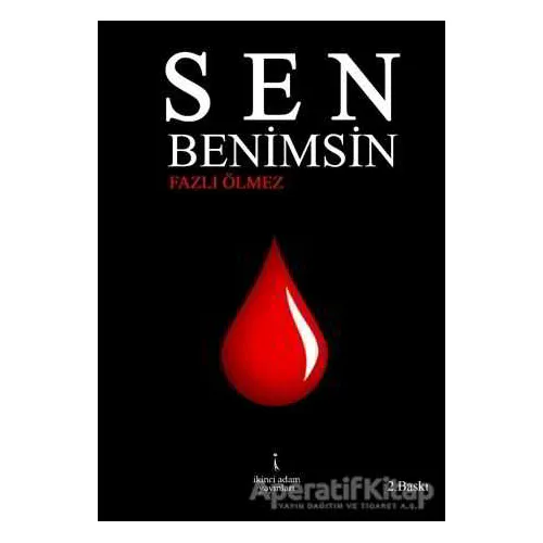 Sen Benimsin - Fazlı Ölmez - İkinci Adam Yayınları