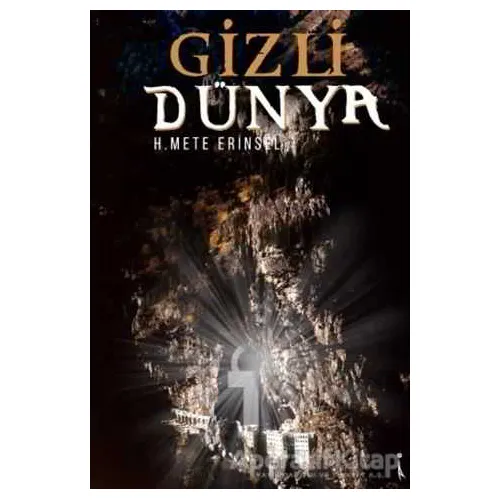 Gizli Dünya - H.Mete Erinsel - İkinci Adam Yayınları