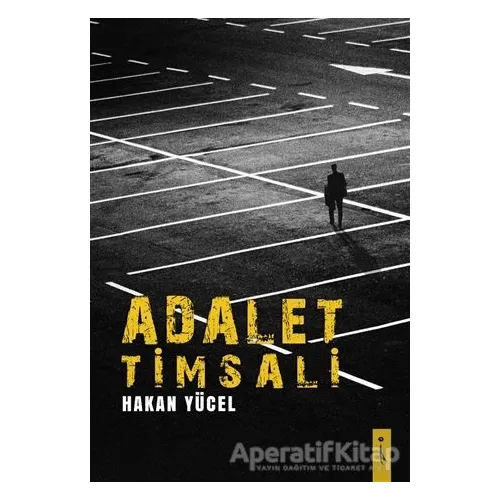 Adalet Timsali - Hakan Yücel - İkinci Adam Yayınları