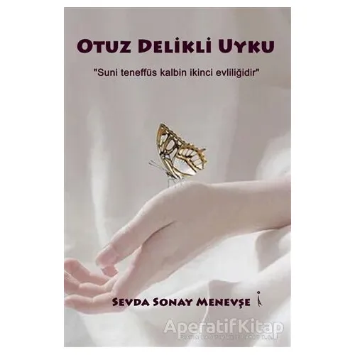 Otuz Delikli Uyku - Sevda Sonay Menevşe - İkinci Adam Yayınları