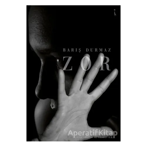 Zor - Barış Durmaz - İkinci Adam Yayınları