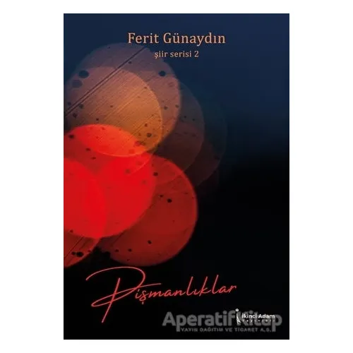 Pişmanlıklar - Şiir Serisi 2 - Ferit Günaydın - İkinci Adam Yayınları
