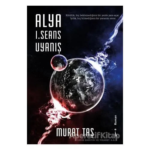 Alya 1. Seans Uyanış - Murat Taş - İkinci Adam Yayınları