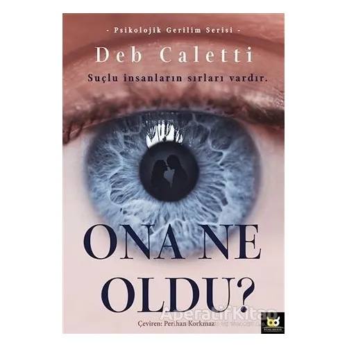 Ona Ne Oldu? - Deb Caletti - Beyaz Baykuş Yayınları