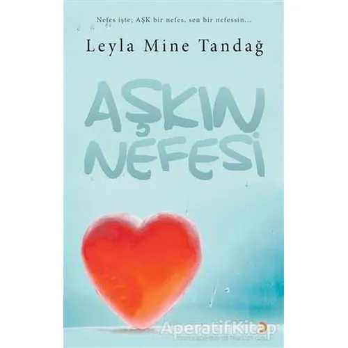 Aşkın Nefesi - Leyla Mine Tandağ - Cinius Yayınları