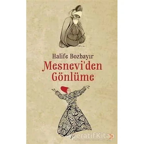 Mesnevi’den Gönlüme - Halife Bozbayır - Cinius Yayınları