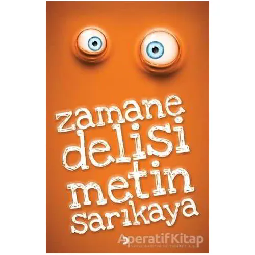 Zamane Delisi - Metin Sarıkaya - Cinius Yayınları