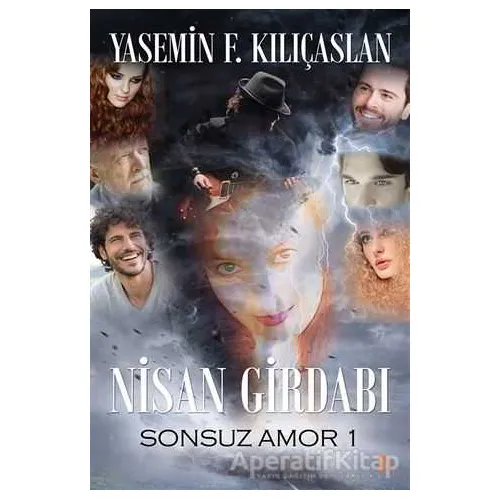 Nisan Girdabı - Yasemin F. Kılıçaslan - Cinius Yayınları