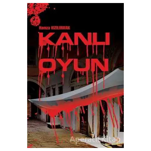 Kanlı Oyun - Hamza Kızılırmak - Cinius Yayınları