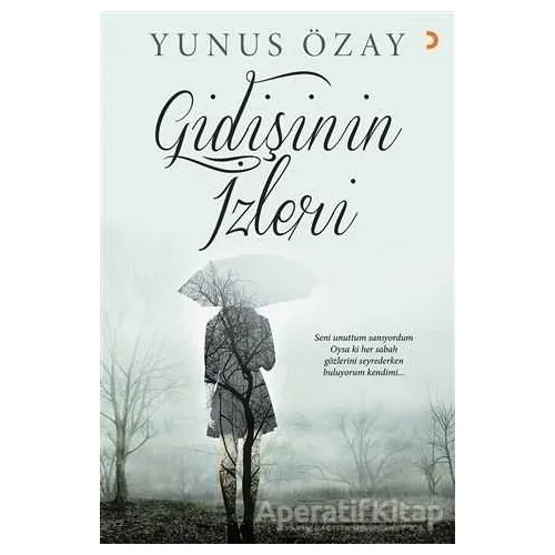 Gidişinin İzleri - Yunus Özay - Cinius Yayınları