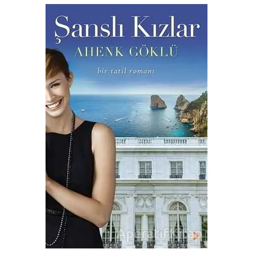 Şanslı Kızlar - Ahenk Göklü - Cinius Yayınları