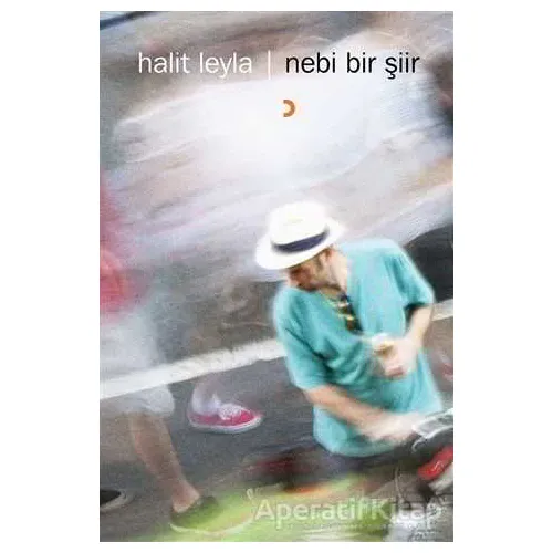 Nebi Bir Şiir - Halit Leyla - Cinius Yayınları