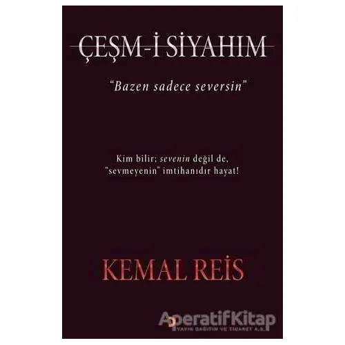Çeşm-i Siyahım - Kemal Reis - Cinius Yayınları