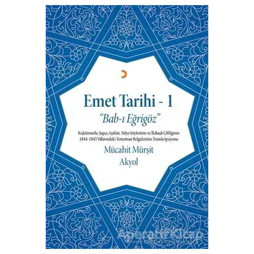 Emet Tarihi - 1 - Mücahit Mürşit Akyol - Cinius Yayınları