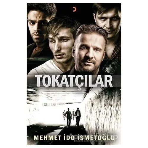 Tokatçılar - Mehmet İdo İsmetoğlu - Cinius Yayınları