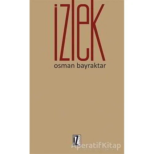 İzlek - Osman Bayraktar - İz Yayıncılık