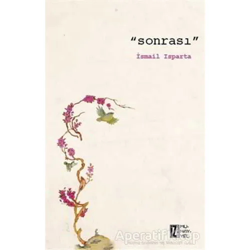 Sonrası - İsmail Isparta - İz Yayıncılık