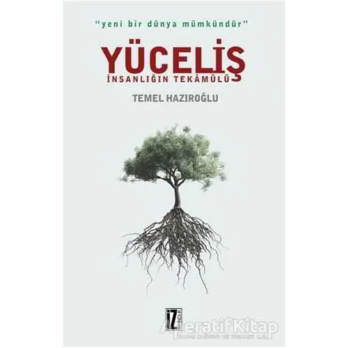 Yüceliş - İnsanlığın Tekamülü - Temel Hazıroğlu - İz Yayıncılık