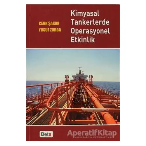 Kimyasal Tankerlerde Operasyonel Etkinlik - Yusuf Zorba - Beta Yayınevi