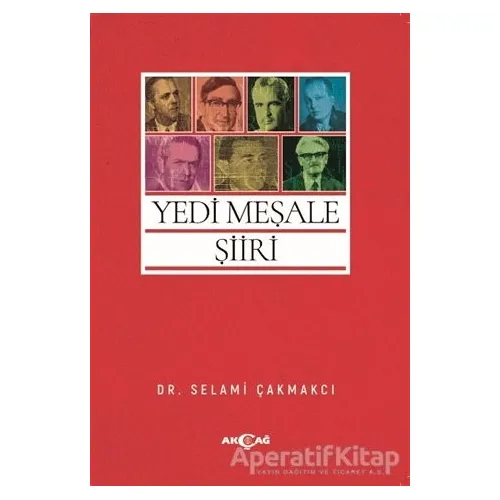 Yedi Meşale Şiiri - Selami Çakmakcı - Akçağ Yayınları