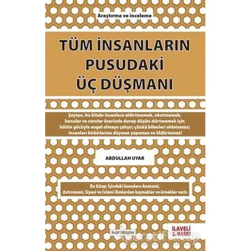 Tüm İnsanların Pusudaki Üç Düşmanı - Abdullah Uyar - Kardelen Yayınları