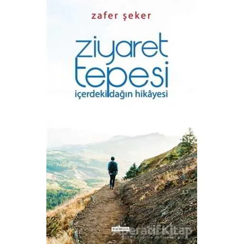 Ziyaret Tepesi - Zafer Şeker - Kardelen Yayınları