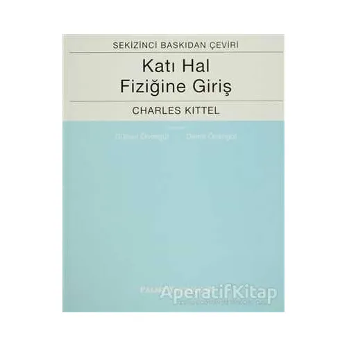 Katı Hal Fiziğine Giriş - Charles Kittel - Palme Yayıncılık