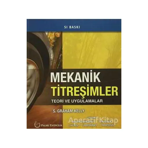 Mekanik Titreşimler - S. Graham Kelly - Palme Yayıncılık