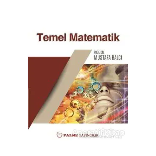 Palme Temel Matematik - Mustafa Balcı - Palme Yayıncılık