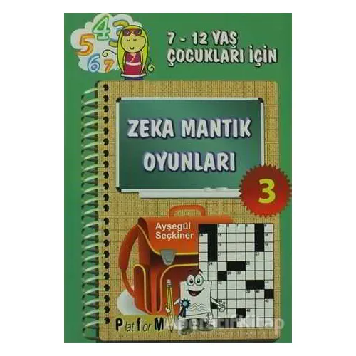 Zeka Mantık Oyunları 3 - Ayşegül Seçkiner - Platform Yayınları