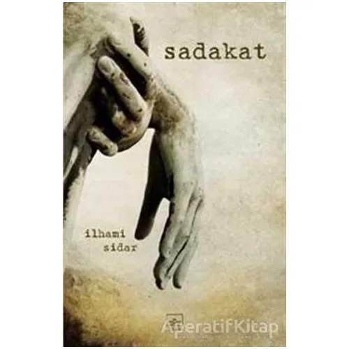 Sadakat - İlhami Sidar - İthaki Yayınları