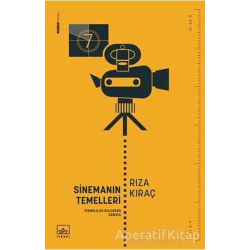 Sinemanın Temelleri - Rıza Kıraç - İthaki Yayınları