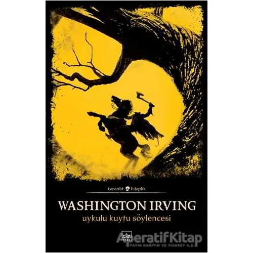 Uykulu Kuytu Söylencesi - Washington Irving - İthaki Yayınları