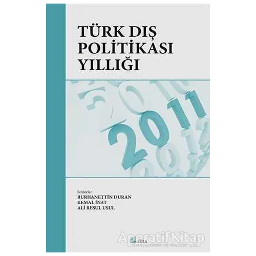 Türk Dış Politikası Yıllığı - 2011 - Burhanettin Duran - Seta Yayınları