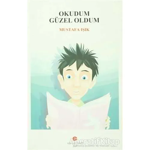 Okudum Güzel Oldum - Mustafa Işık - Can Yayınları (Ali Adil Atalay)