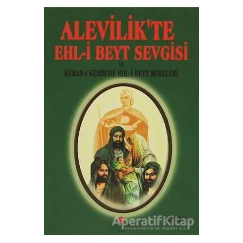 Alevilik’te Ehl-i Beyt Sevgisi - Ali Adil Atalay Vaktidolu - Can Yayınları (Ali Adil Atalay)