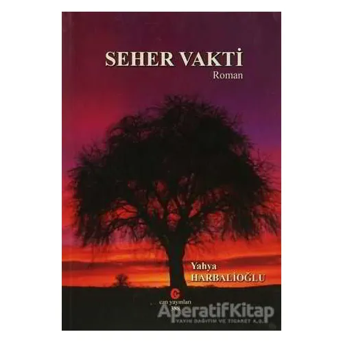 Seher Vakti - Yahya Harbalioğlu - Can Yayınları (Ali Adil Atalay)