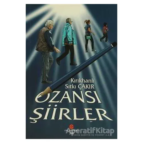 Ozansı Şiirler - Sıtkı Çakır - Can Yayınları (Ali Adil Atalay)